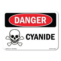 OSHA Danger Sign - Cyanide | Decal | Protect Your Business, Construction Site, Warehouse & Shop Area |  Made in The USA
