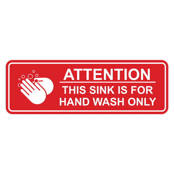 Standard Attention: This Sink is For Hand Wash Only Sign (Red) - Large