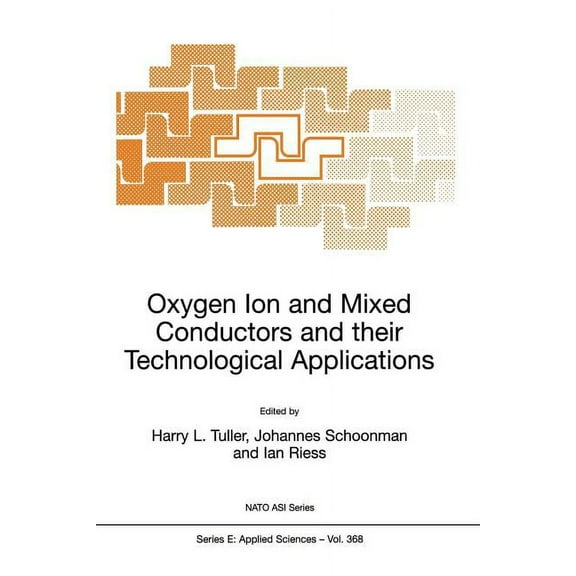 NATO Science Series E: Oxygen Ion and Mixed Conductors and Their Technological Applications, Book 368, (Paperback)