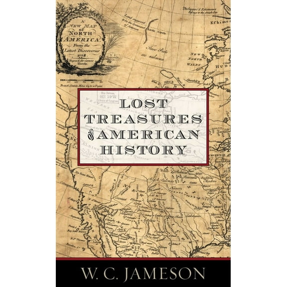 Lost Treasures of American History, (Paperback)