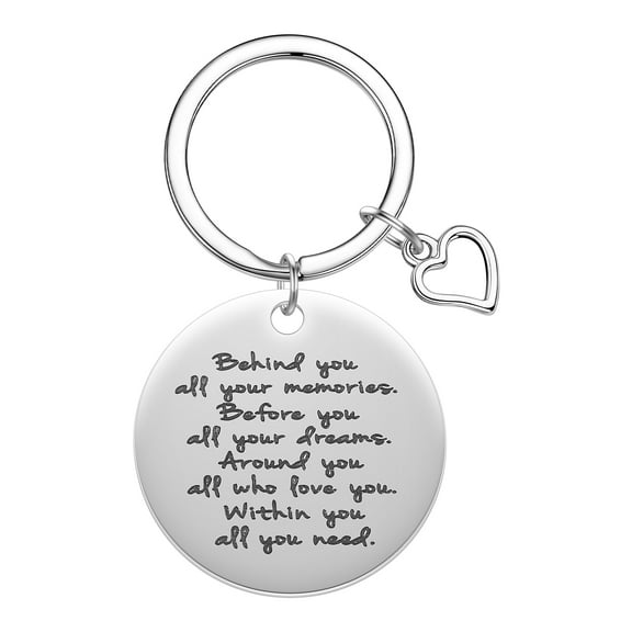 Behind You All Your Memories Before You All Your Dreams Keychain Heart Inspirational Key Chain Graduation Gifts Keyring