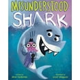 thumbnail image 1 of Pre-Owned Misunderstood Shark (Hardcover) 1338112473 9781338112474, 1 of 1