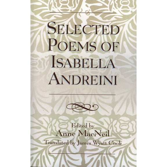 Selected Poems of Isabella Andreini, (Paperback)