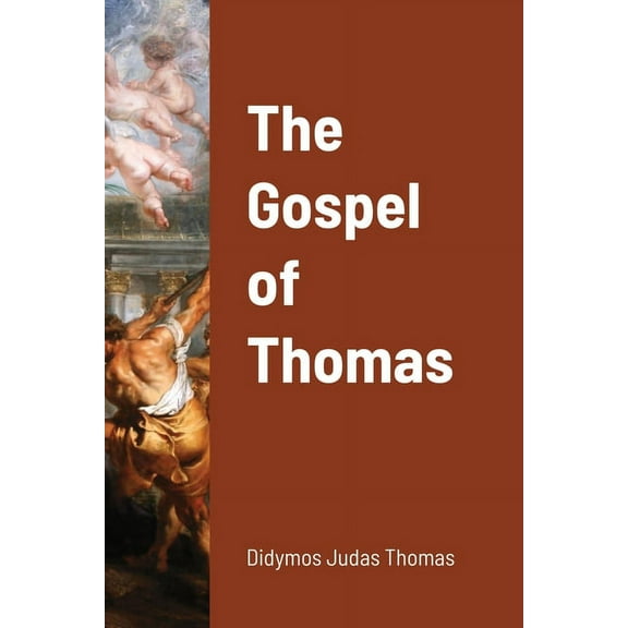 The Gospel of Thomas, (Paperback)