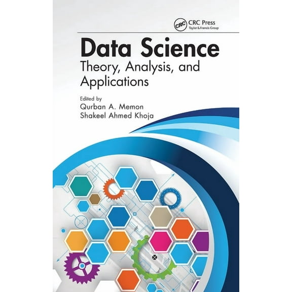 Data Science: Theory, Analysis and Applications, (Paperback)