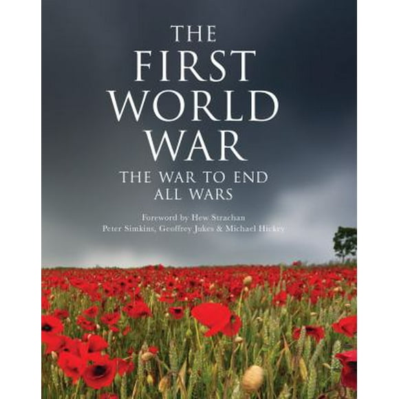 Pre-Owned The First World War: The War to End All Wars (Paperback) 1841767387 9781841767383