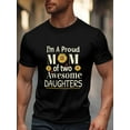 thumbnail image 2 of Men's T-Shirt I'm A Proud MOM of Two Awesome DAUGHTERS Sunflower Short Sleeve Casual Tee Classic Crew Neck T-Shirt for Men, L, 2 of 6
