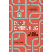 Church Communications : Methods and Marketing (Paperback)