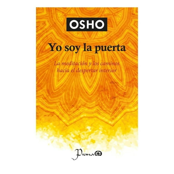 Yo Soy la Puerta Prana Osho