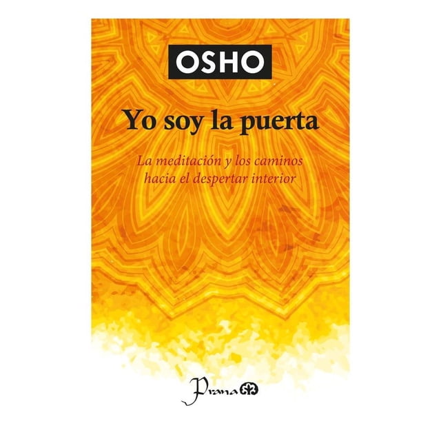 Yo Soy la Puerta Prana Osho