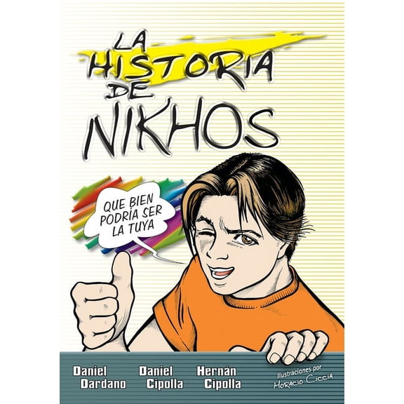 El historia de Nikhos Softcover Story of Nikhos, (Paperback)