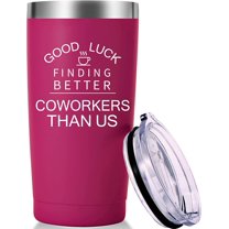 Good Luck Finding Better Coworkers Than Us Travel Mug Tumbler.Going Away,Goodbye,Farewell,Leaving,New Job Gifts for Colleague Boss Co-worker Friends Men Women(20oz Fuchsia)