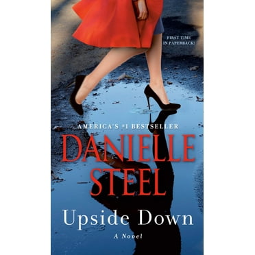 Danielle Steel: Upside Down: A Novel (Paperback)