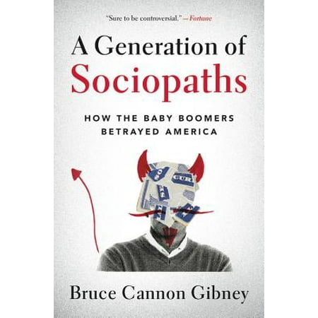 A Generation of Sociopaths - eBook