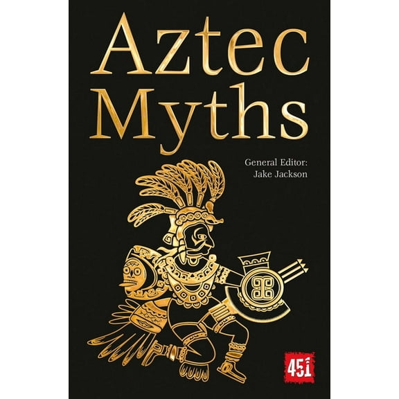 World's Greatest Myths and Legends Aztec Myths, (Paperback)