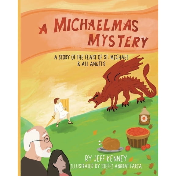A Michaelmas Mystery: A Story of the Feast of St. Michael and All Angels, (Paperback)