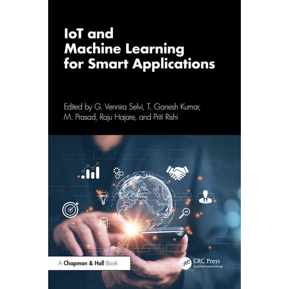 IoT and Machine Learning for Smart Applications, (Hardcover)