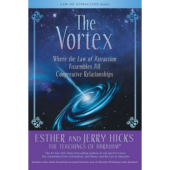 The Vortex: Where the Law of Attraction Assembles All Cooperative Relationships, (Paperback)