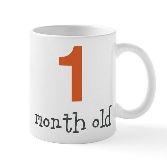 CafePress - 1 Month Old Mug - 11 oz Ceramic Mug - Novelty Coffee Tea Cup