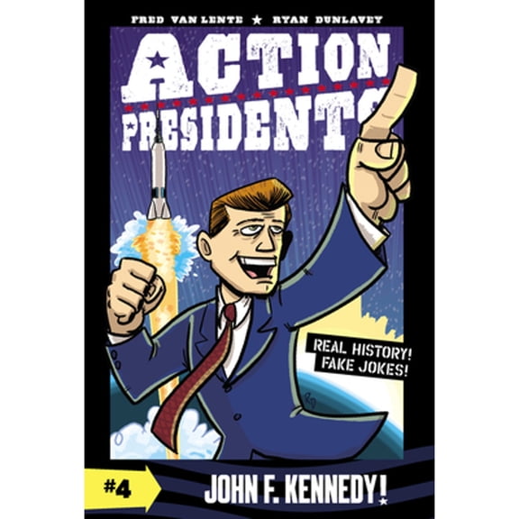 Pre-Owned Action Presidents #4: John F. Kennedy!: A Graphic Novel Biography (Paperback) 006289126X 9780062891266