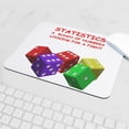 thumbnail image 5 of CafePress - Statistics Joke Mousepad - Non-slip Rubber Mousepad, Gaming Mouse Pad, 5 of 6