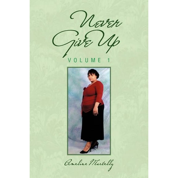 Never Give Up (Paperback)