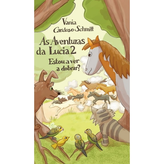 As Aventuras da Lucia 2: Estou a ver a dobrar?, (Hardcover)