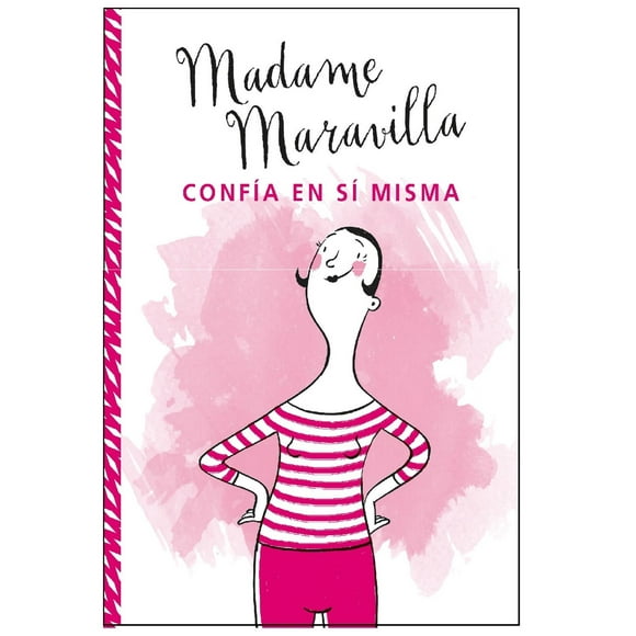 Madame Maravilla Confía En Sí Misma TERAPIAS VERDES 9786077482147
