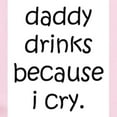 thumbnail image 2 of CafePress - Daddy Drinks Because I Cry Infant Creeper - Baby Light Bodysuit, Size Newborn - 24 Months, 2 of 4