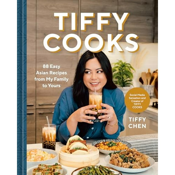 Pre-Owned Tiffy Cooks: 88 Easy Asian Recipes from My Family to Yours: A Cookbook, 9781984861290, 1984861298, Hardcover,