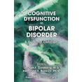 thumbnail image 1 of Dysfonction Cognitive dans le Trouble Bipolaire: un Guide pour les Cliniciens, 1 of 3
