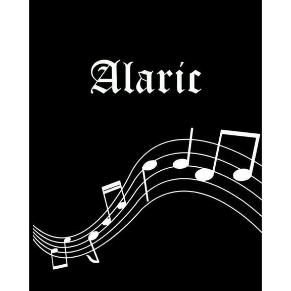 Alaric : Sheet Music Note Manuscript Notebook Paper - Personalized Custom First Name Cover - Musician Composer Instrument Composition Book - 12 Staves a Page Staff Line Notepad & Notation Guide - Create, Compose & Write Creative Songs (Paperback)