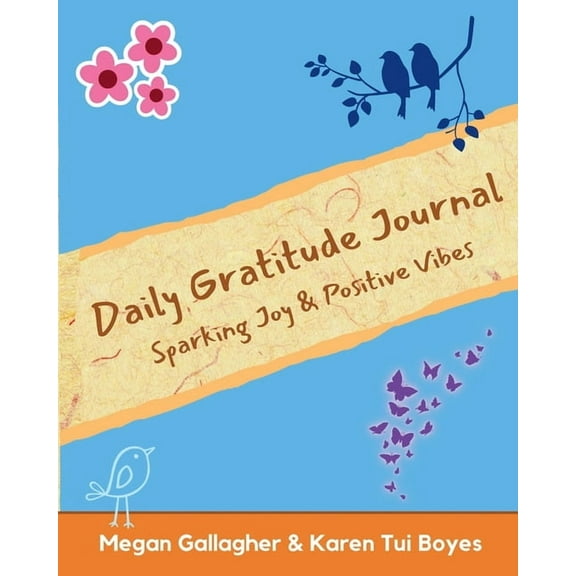 Daily Gratitude Journal - Sparking Joy & Positive Vibes, (Paperback)