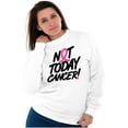 thumbnail image 4 of Not Today Breast Cancer Awareness BCA Women Crewneck Sweatshirt Brisco Brands M, 4 of 6