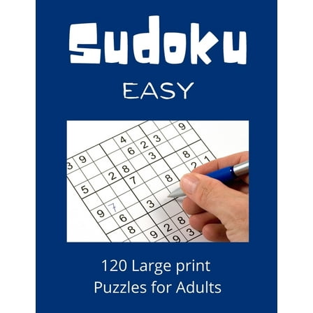 Easy Sudoku Puzzle Book: Sudoku Easy : 120 Sudoku Puzzles for Adults with Solutions (Series #6) (Paperback)