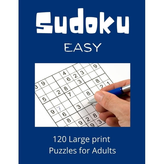 Easy Sudoku Puzzle Book: Sudoku Easy : 120 Sudoku Puzzles for Adults with Solutions (Series #6) (Paperback)