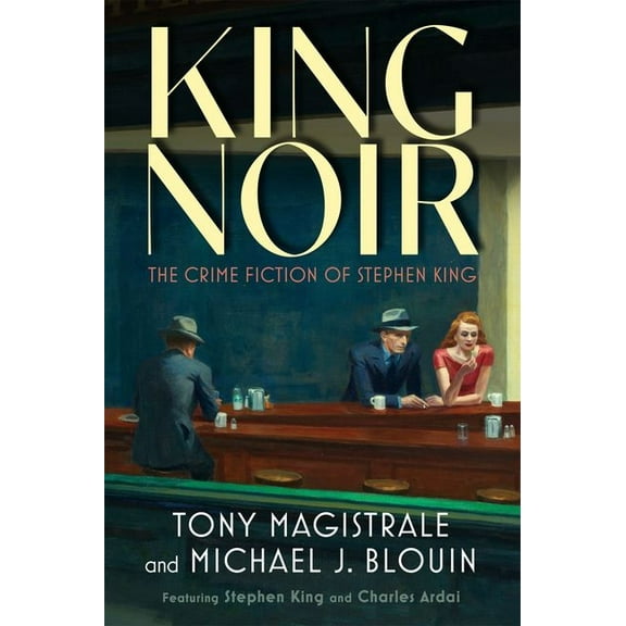 King Noir: The Crime Fiction of Stephen King, (Hardcover)
