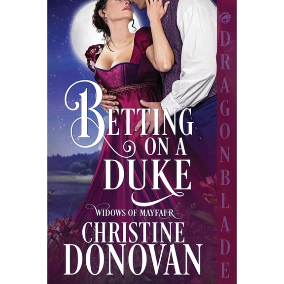 Widows of Mayfair Betting on a Duke: A Regency Historical Romance, Book 4, (Paperback)