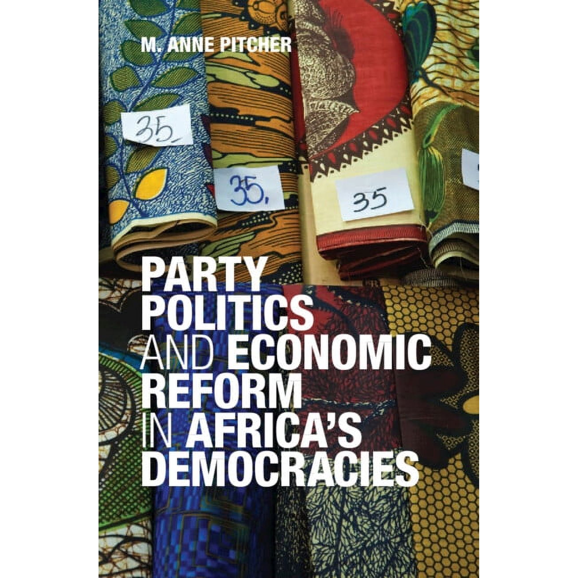 African Studies Party Politics and Economic Reform in Africa s Democracies Book 119 (Hardcover)