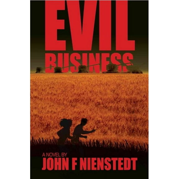 Evil Business (Paperback) by John F Nienstedt