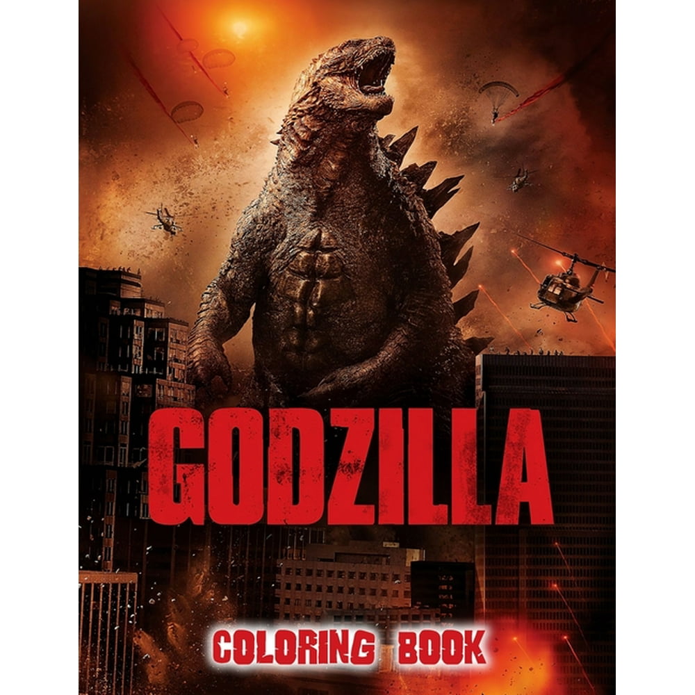 Godzilla Coloring Book : A Coloring Book For Kids And Adults With