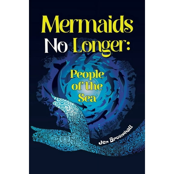 Mermaids No Longer: People of the Sea, (Paperback)