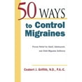 thumbnail image 2 of 50 Ways to Control Migraines: Practical, Everyday Tips to Empower Migraine Sufferers to Live a Headache-Free Life, (Paperback), 2 of 2
