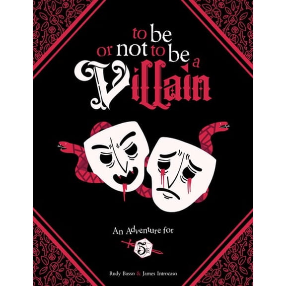 Pre-Owned To Be or Not to Be a Villain: Adventure for 5e & Zweihander RPG (Hardcover) 152487549X 9781524875497