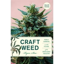 Craft Weed, with a New Preface by the Author: Family Farming and the Future of the Marijuana Industry, (Paperback)