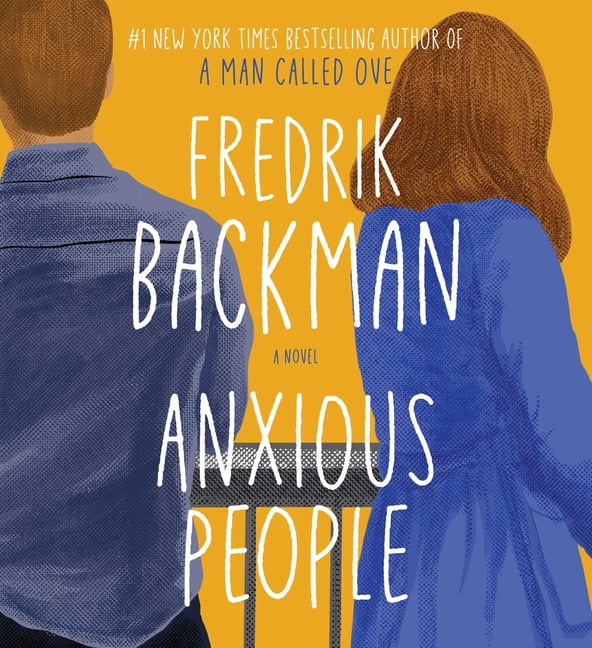 anxious people a novel anxious people a novel