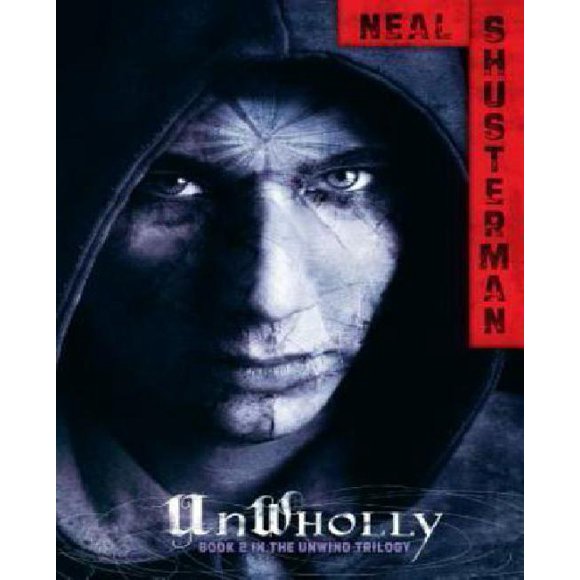 UnWholly (Unwind Dystology)