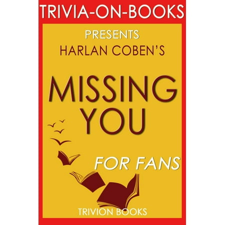 Missing You by Harlan Coben (Trivia-On-Books) -