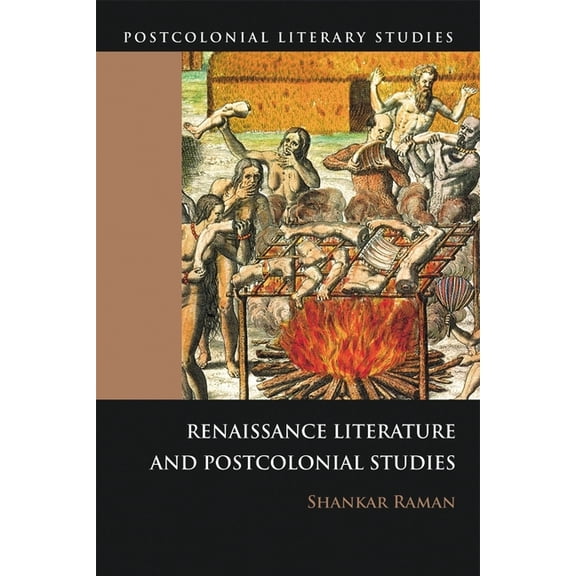 Postcolonial Literary Studies Renaissance Literatures and Postcolonial Studies, (Paperback)