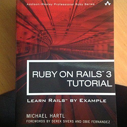 Pre-Owned Ruby on Rails 3 Tutorial: Learn Rails by Example (Addison-Wesley Professional Ruby Series) (Paperback) 0321743121 9780321743121